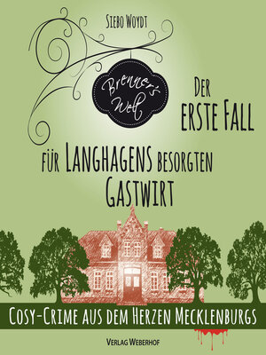 cover image of Der erste Fall für Langhagens besorgten Gastwirt--Brenner's Welt, Band 1 (ungekürzt)